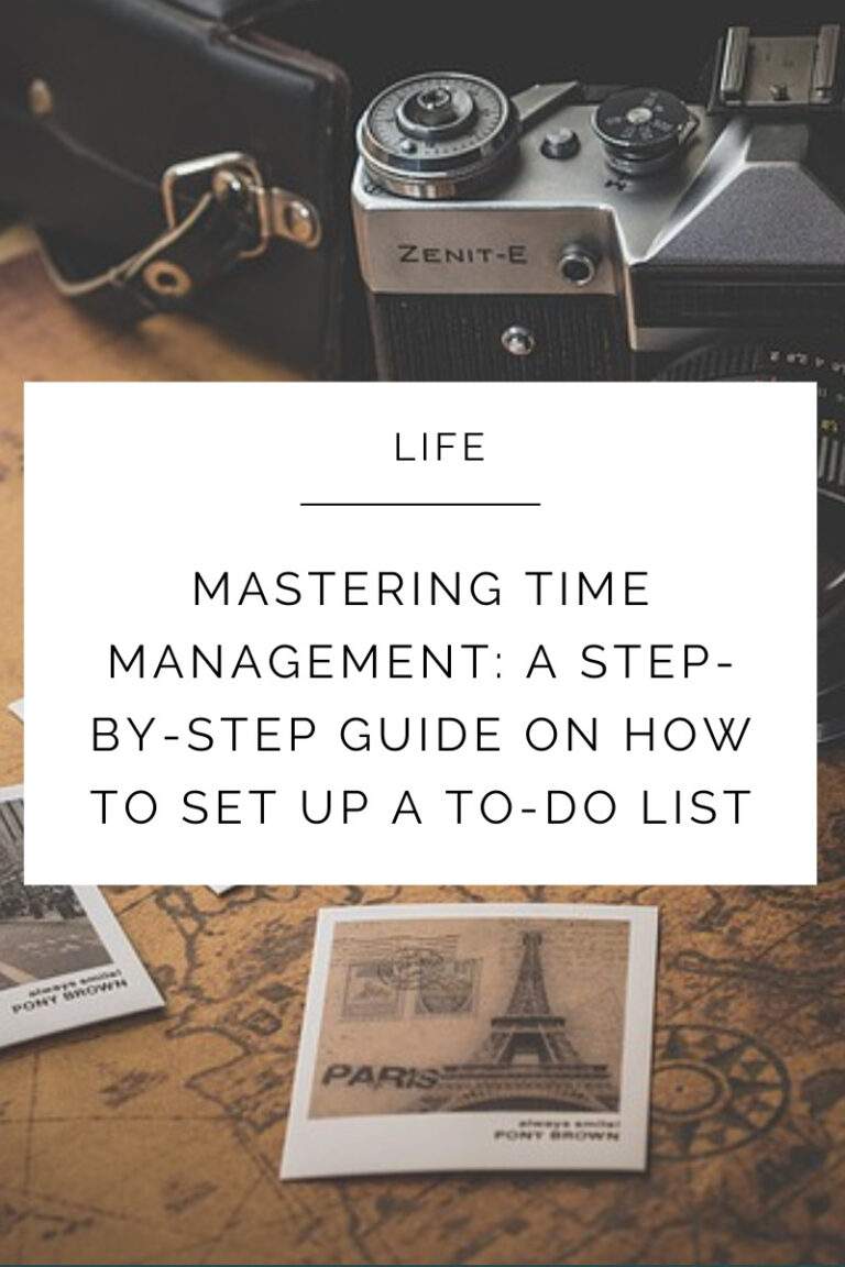 Mastering Time Management: A Step-by-Step Guide on How to Set Up a To 